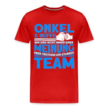 Onkel & Neffe Ein Starkes Team Onkel - Männer Premium Bio T-Shirt - Rot - Vorne - Damien (186cm)