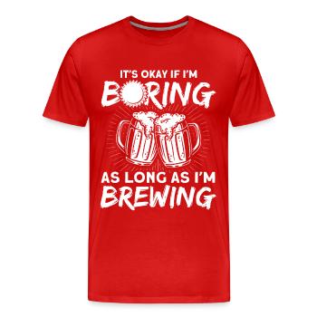 Solange ich braue Brauer - Männer Premium Bio T-Shirt - Rot - Vorne - Damien (186cm)