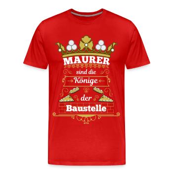 Maurer sind die Könige der Baustelle Gold - Männer Premium Bio T-Shirt - Rot - Vorne - Damien (186cm)