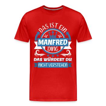 Manfred Name Vorname Namenstag Namensgeschenk - Männer Premium Bio T-Shirt - Rot - Vorne - Damien (186cm)