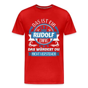 Rudolf Name Vorname Namenstag Namensgeschenk - Männer Premium Bio T-Shirt - Rot - Vorne - Damien (186cm)