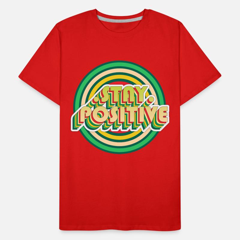 Restez positif T-shirt bio Premium Homme