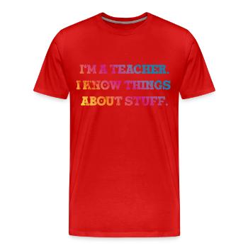 Lehrer Spruch Geschenk - Männer Premium Bio T-Shirt - Rot - Vorne - Damien (186cm)