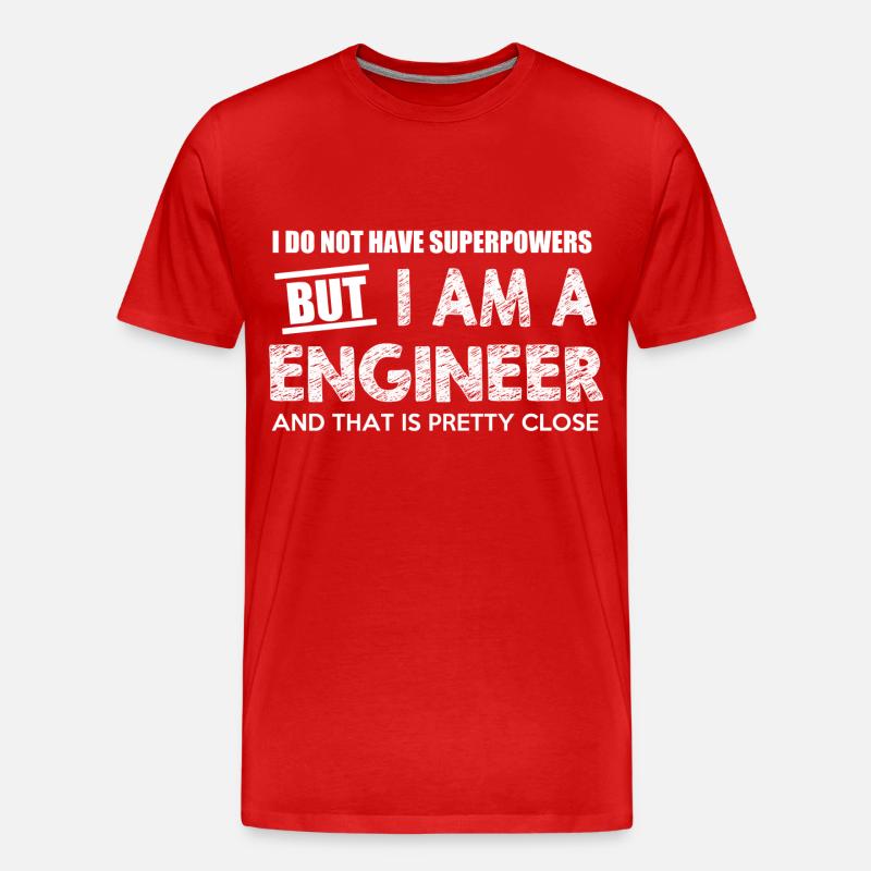 I do not have superpowers but I am a ENGINEER - Männer Premium Bio T-Shirt - Rot