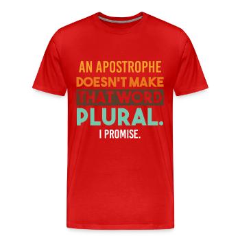 Grammaire grammaire apostrophe au pluriel disant drôle - T-shirt bio Premium Homme - rouge - Devant - Damien (186cm)