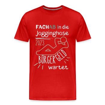 FACHAB In die Jogginghose Bürgergeld wartet grün - Männer Premium Bio T-Shirt - Rot - Vorne - Damien (186cm)