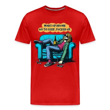 Betrunken aufwachen, schlafen gehen, abgefuckte lustige Sprüche - Männer Premium Bio T-Shirt - Rot - Vorne - Damien (186cm)