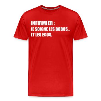Infirmier : je soigne les bobos… et les egos - T-shirt bio Premium Homme - rouge - Devant - Damien (186cm)