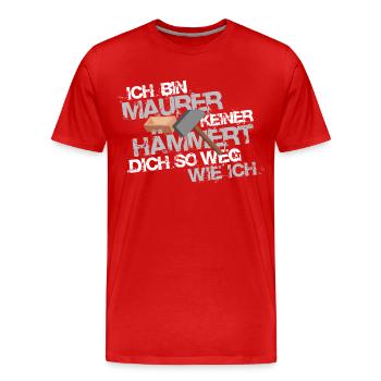 Hammer Maurer - Männer Premium Bio T-Shirt - Rot - Vorne - Damien (186cm)