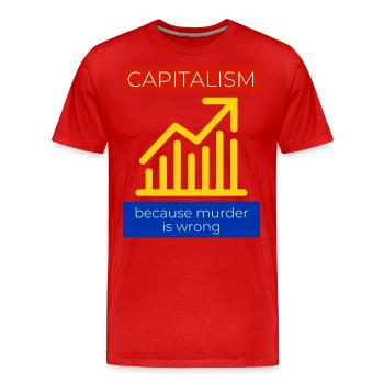 Capitalism because murder is wrong - Men's Premium Organic T-Shirt - red - Front - Damien (186cm)