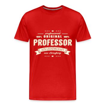 Professor aus Leidenschaft - Männer Premium Bio T-Shirt - Rot - Vorne - Damien (186cm)