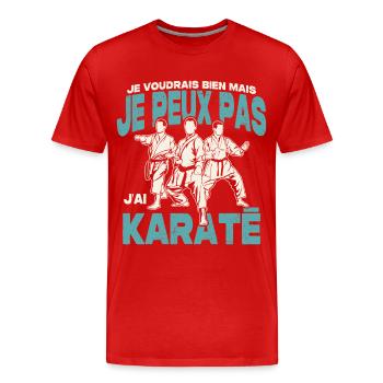 Je peux pas j'ai karaté. - T-shirt bio Premium Homme - rouge - Devant - Damien (186cm)
