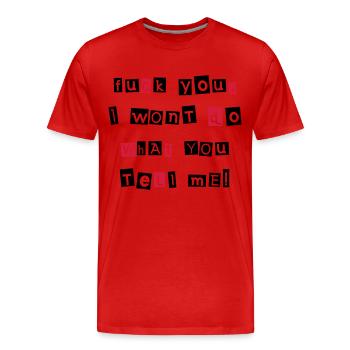 Fuck You I Won't... 2C - T-shirt bio Premium Homme - rouge - Devant - Damien (186cm)