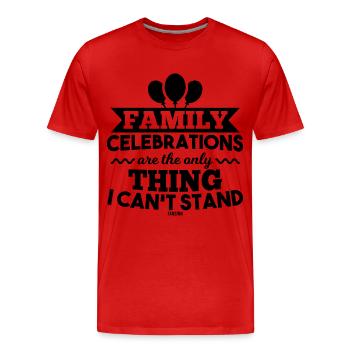 Family party funny saying - Men's Premium Organic T-Shirt - red - Front - Damien (186cm)