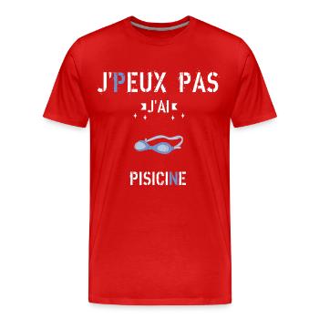 J Peux Pas J Ai Piscine - T-shirt bio Premium Homme - rouge - Devant - Damien (186cm)