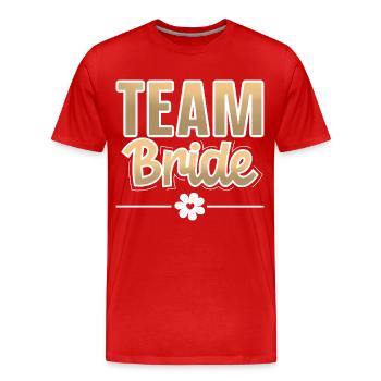Team Bride - Men's Premium Organic T-Shirt - red - Front - Damien (186cm)