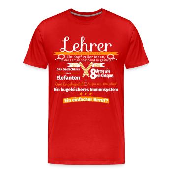 Lehrer-Voraussetzung - Männer Premium Bio T-Shirt - Rot - Vorne - Damien (186cm)