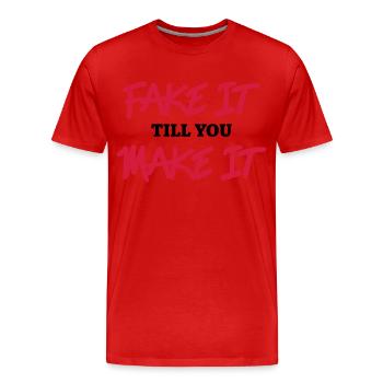 Fake it till you make it - T-shirt bio Premium Homme - rouge - Devant - Damien (186cm)