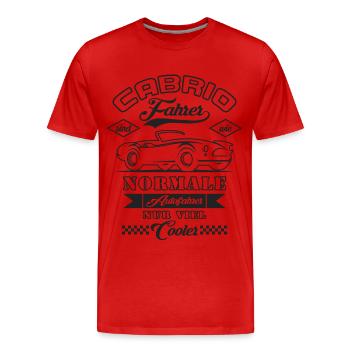 Cabrio Fahrer sind wie normale Autofahrer - Männer Premium Bio T-Shirt - Rot - Vorne - Damien (186cm)