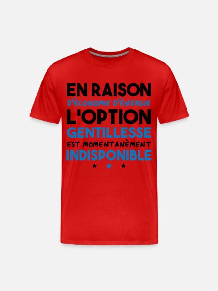Option gentillesse indisponible - T-shirt bio Premium Homme - rouge