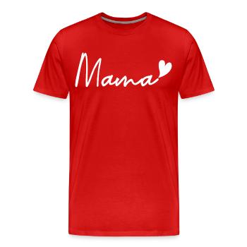 Mama – Muttertag - Männer Premium Bio T-Shirt - Rot - Vorne - Damien (186cm)