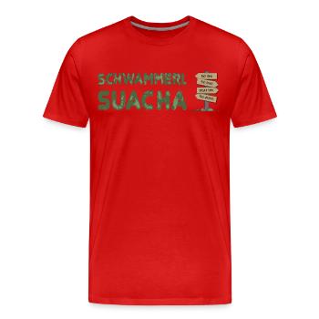 Schwammerlsuacha - Wegweiser Dialekt - Männer Premium Bio T-Shirt - Rot - Vorne - Damien (186cm)