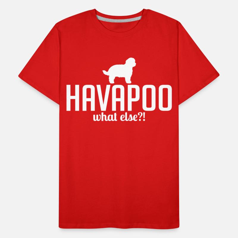 Havapoo what else Hundespruch Hunde Wilsigns Männer Premium Bio T-Shirt