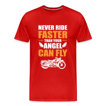 Never Ride Faster Than Your Angel Can Fly Angels - Men's Premium Organic T-Shirt - red - Front - Damien (186cm)
