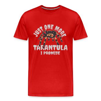 Just One More Tarantula I Promise Spider Arachnid - Men's Premium Organic T-Shirt - red - Front - Damien (186cm)