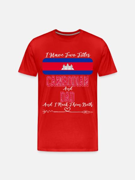 J’ai deux titres Cambodgien et Papa Cambodge - T-shirt bio Premium Homme - rouge