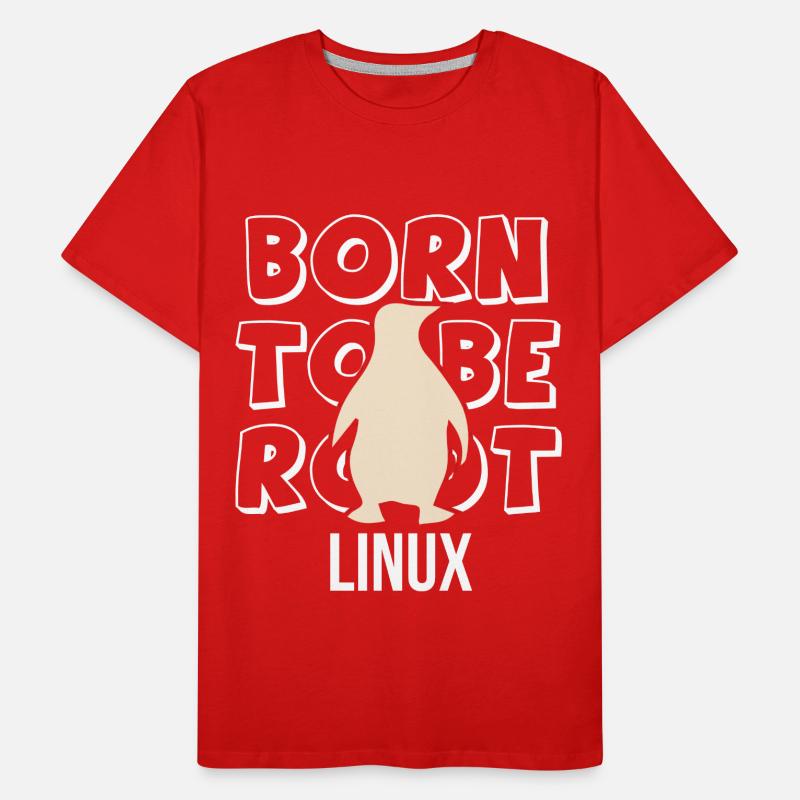 Born to be root Linux Admin for Nerd and Geeks Men's Premium Organic T-Shirt