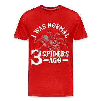 I Was Normal 3 Spiders Ago Spider Lover Arachnid - Männer Premium Bio T-Shirt - Rot - Vorne - Damien (186cm)