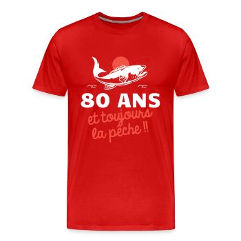 80 ans et toujours la pêche humour pêcheur - T-shirt bio Premium Homme - rouge - Devant - Damien (186cm)