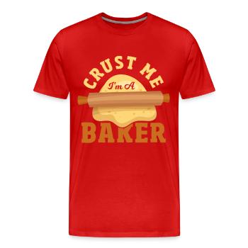Crust Me I'm A Baker Bread Making Baking - Men's Premium Organic T-Shirt - red - Front - Damien (186cm)