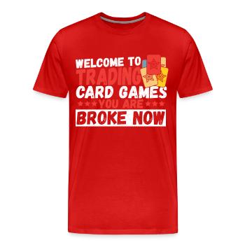 Welcome to Trading Card Games Trading Card Game - Männer Premium Bio T-Shirt - Rot - Vorne - Damien (186cm)