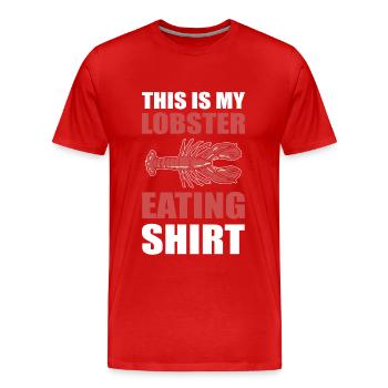 This Is My Lobster Eating Shirt Red Lobster Foodie - Männer Premium Bio T-Shirt - Rot - Vorne - Damien (186cm)