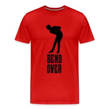 Bend Over Funny Sayings Saying - Men's Premium Organic T-Shirt - red - Front - Damien (186cm)