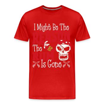 Soyez la raison pour laquelle le rhum est parti Pirates buvant - T-shirt bio Premium Homme - rouge - Devant - Damien (186cm)
