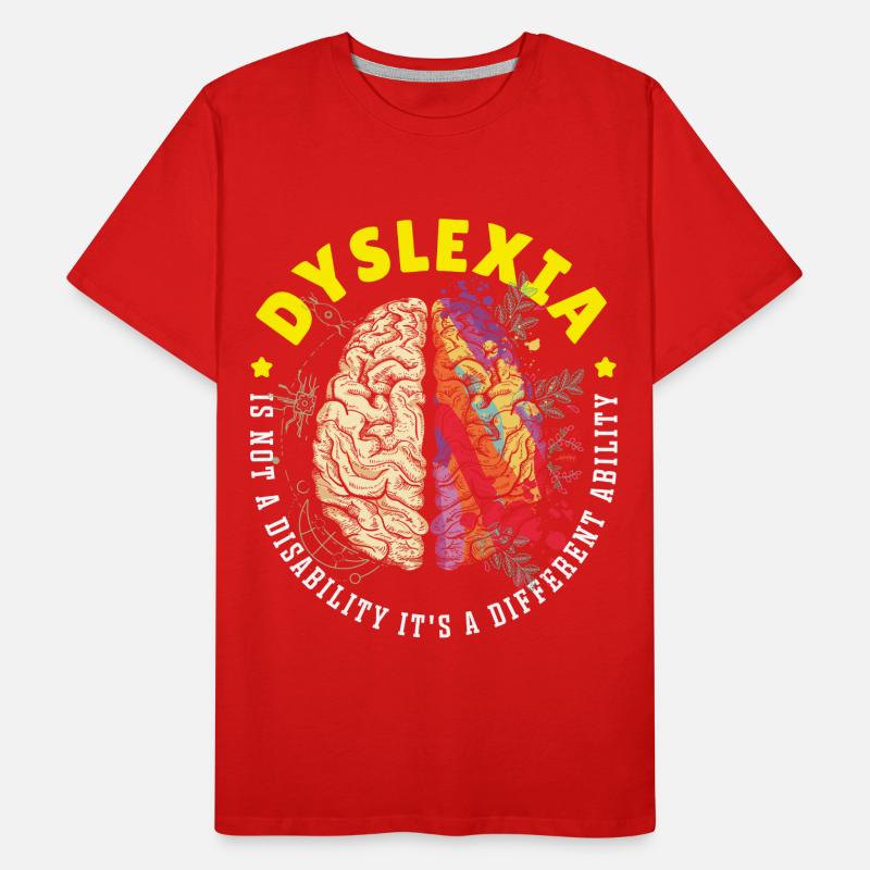 La dyslexie est une capacité différente Conscience de la dyslexie T-shirt bio Premium Homme