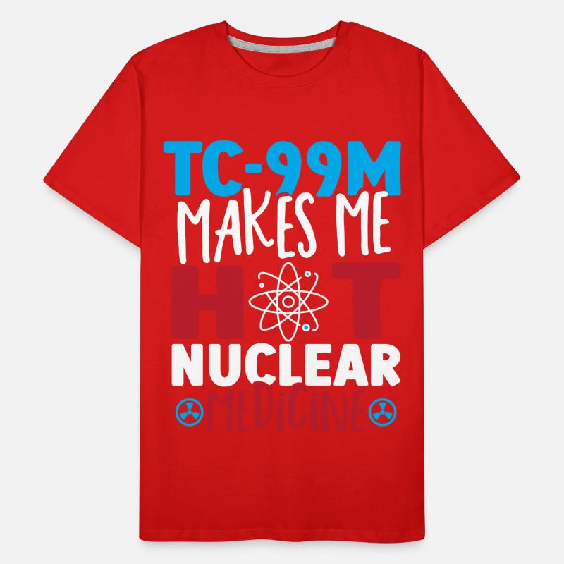 Tc-99m Makes Me Hot Nuclear Medicine Technologist Männer Premium Bio T-Shirt