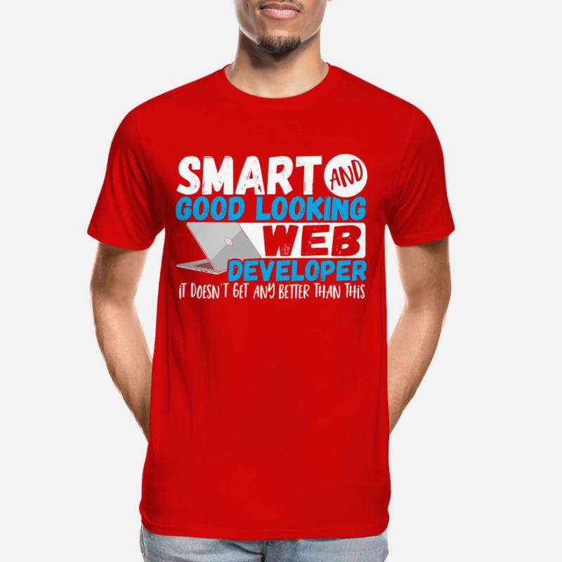 Programmer Smart And Good Looking Web Developer Men's Premium Organic T-Shirt