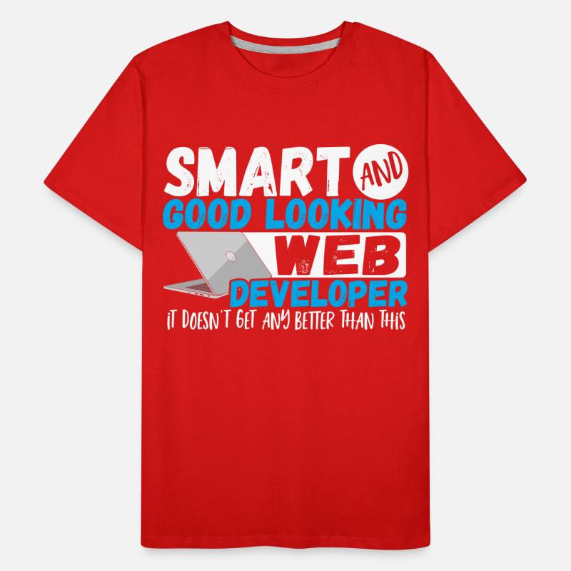 Programmer Smart And Good Looking Web Developer Men's Premium Organic T-Shirt