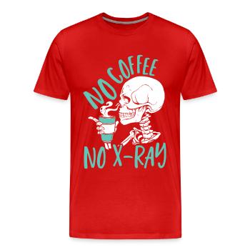 Pas de café Pas de radiographie Rad Tech - T-shirt bio Premium Homme - rouge - Devant - Damien (186cm)