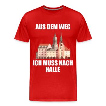 Halle Saale Aus dem Weg ich muss nach Hallenser - Männer Premium Bio T-Shirt - Rot - Vorne - Damien (186cm)