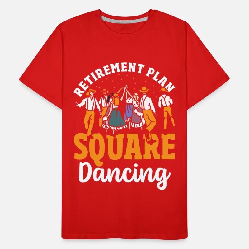 Square Dancer Retirement Plan Square Dancing Men's Premium Organic T-Shirt