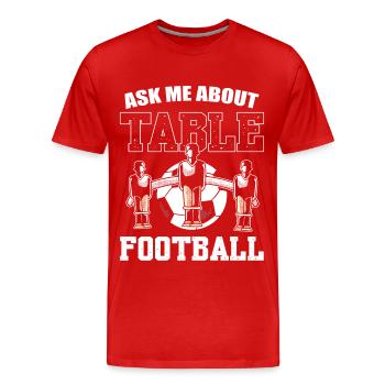 Posez-moi des questions sur le baby-foot - T-shirt bio Premium Homme - rouge - Devant - Damien (186cm)
