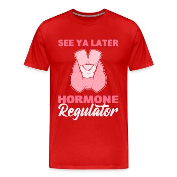 À plus tard cancer de la thyroïde régulateur hormonal - T-shirt bio Premium Homme - rouge - Devant - Damien (186cm)