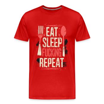 Eat Sleep Fucking Repeat Sport Typografie - Männer Premium Bio T-Shirt - Rot - Vorne - Damien (186cm)