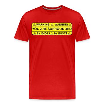 funny sayings warning sign - funny motif - Men's Premium Organic T-Shirt - red - Front - Damien (186cm)