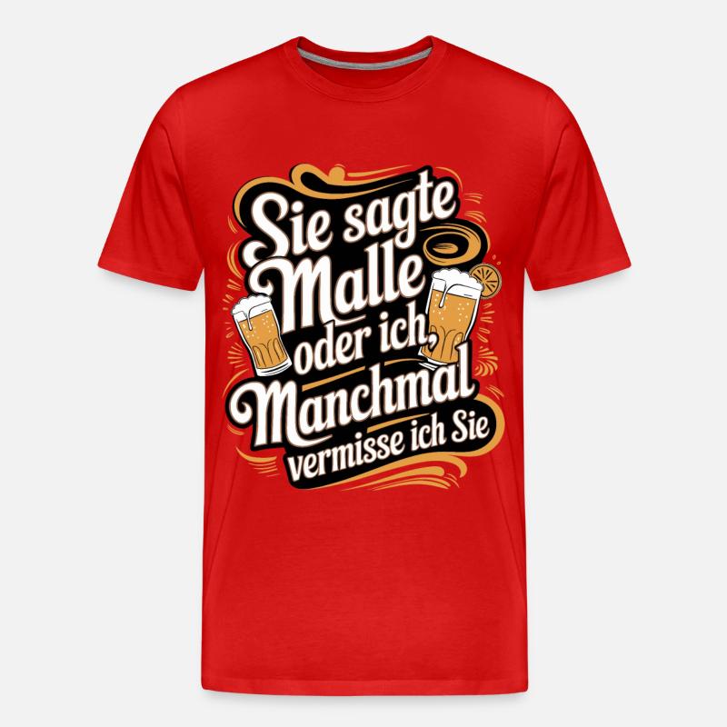 Sie sagte Malle oder ich lustiger Mallorca Spruch - Männer Premium Bio T-Shirt - Rot